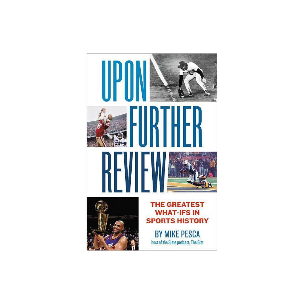 Pre-Owned Upon Further Review: the Greatest What-Ifs in Sports History Paperback