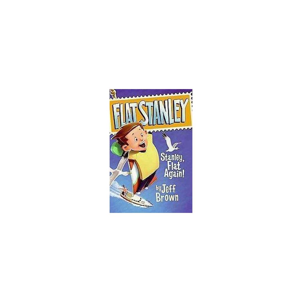 Flat Stanley: Stanley  Flat Again! (Paperback) - Brown, Jeff / Nash, Scott