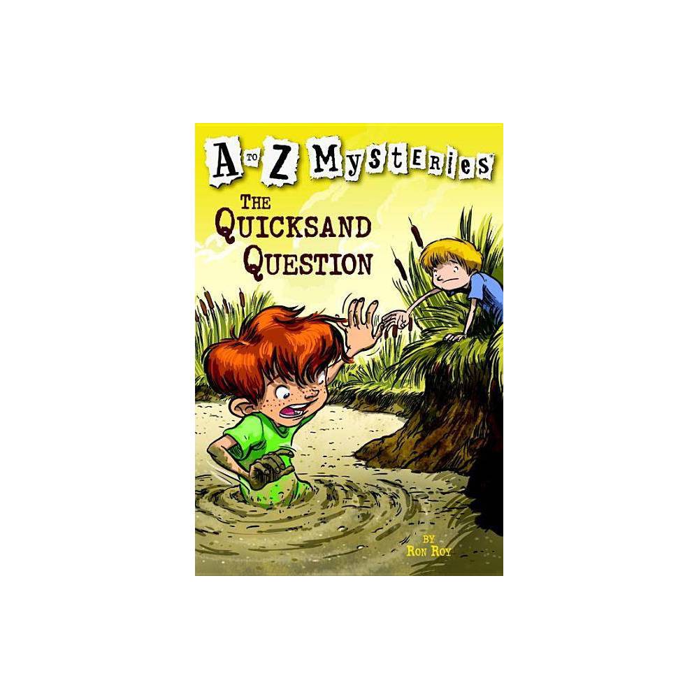 A to Z Mysteries: the Quicksand Question - Ron Roy