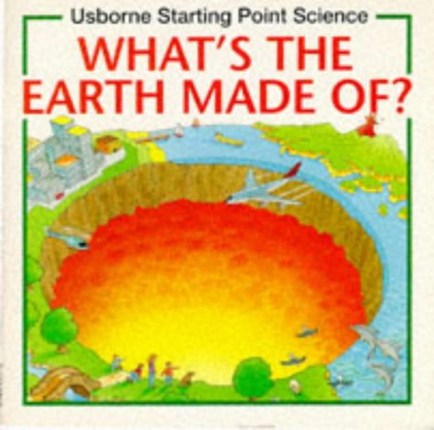 What's the Earth Made of? by Susan Mayes - Susan Mayes