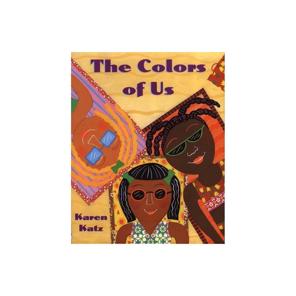 The Colors of Us, Paperback (MM-9780805071634) - Katz, Karen / Katz, Yehuda