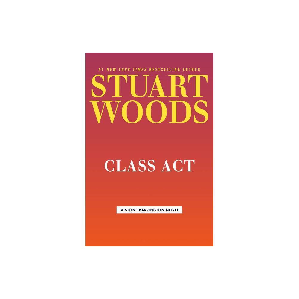 Class Act (a Stone Barrington Novel, Bk.