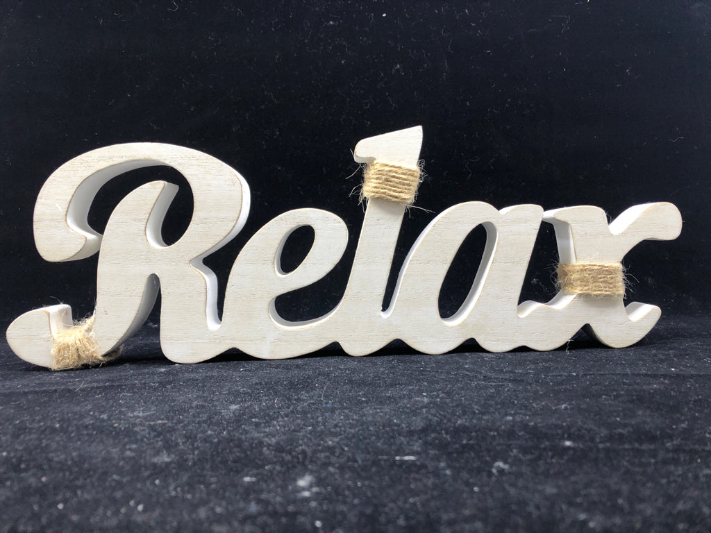 WHITE RELAX WOOD SIGN.