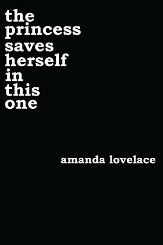 The Princess Saves Herself in This One : Volume 1 - Lovelace, Amanda