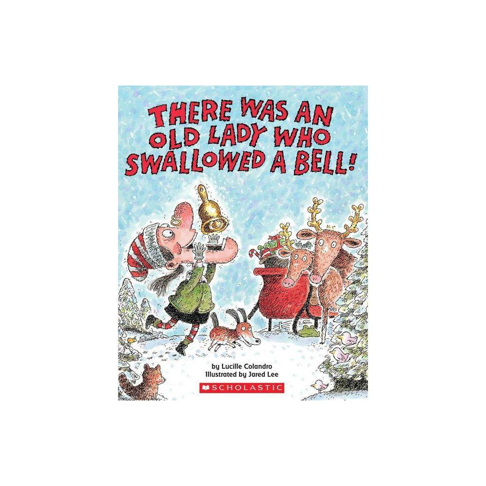 There Was an Old Lady Who Swallowed a Bell! -