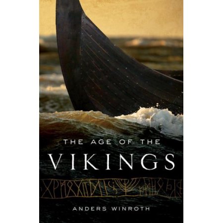 Age of the Vikings - Anders Winroth