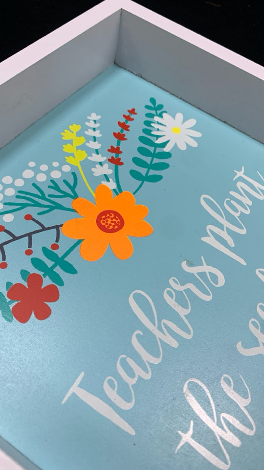TEACHERS PLANT WOOD SIGN.