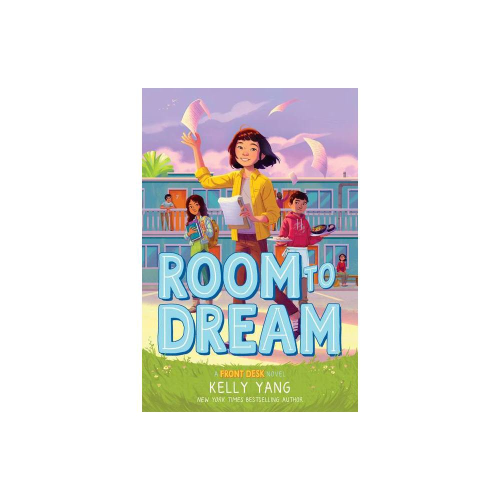 Front Desk Room to Dream (Front Desk #3): Volume 3  (Hardcover) -