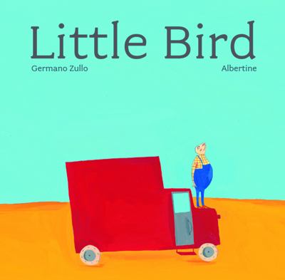 Little Bird - Zullo, Germano / Albertine