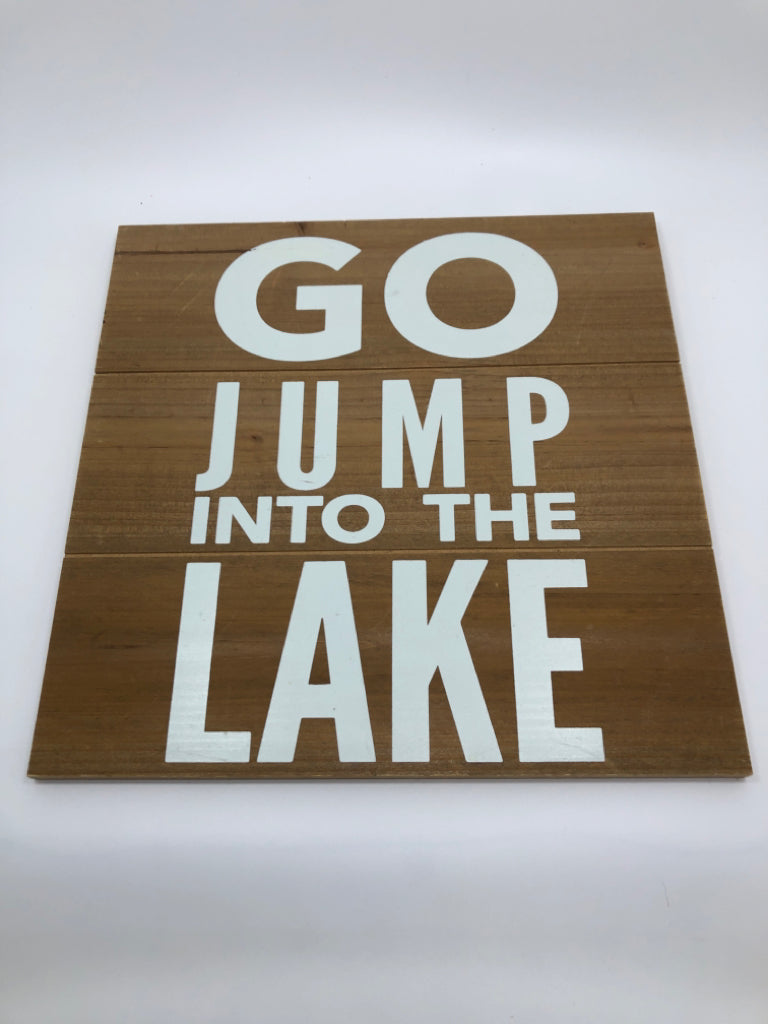 GO JUMP IN THE LAKE WOOD WALL-HANGING.