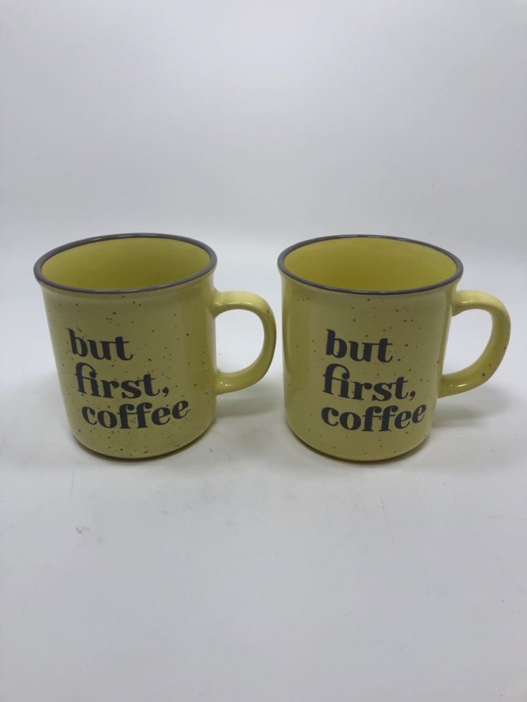 2 YELLOW CERAMIC BUT FIRST COFFEE MUGS.
