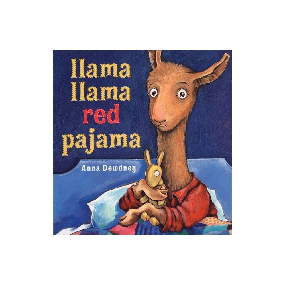 Llama Llama Red Pajama Dewdney, Anna [Used - ] [Hardcover] -