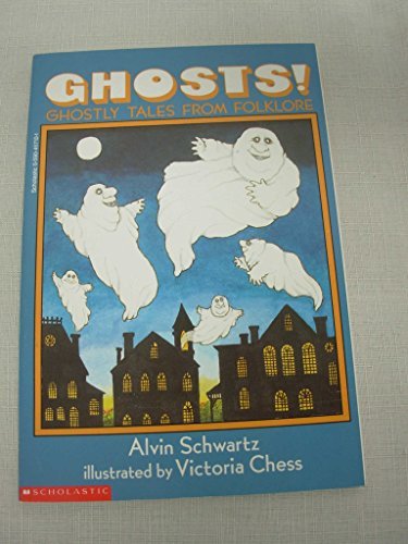 Ghosts! Ghostly Tales from Folklore - Alvin Schwartz