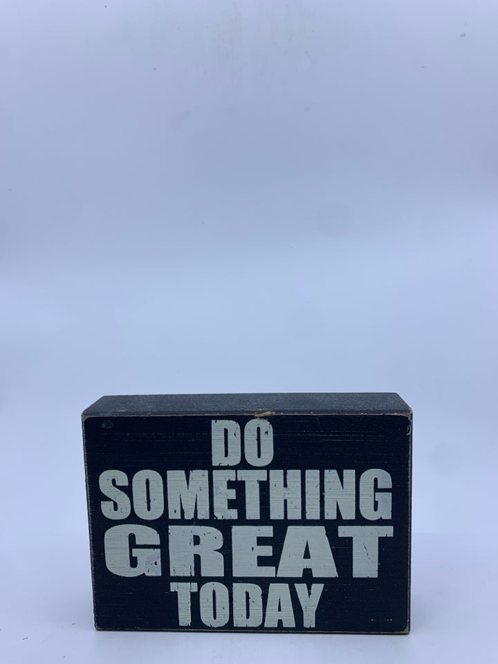 DO SOMETHING GREAT- BLOCK SIGN.