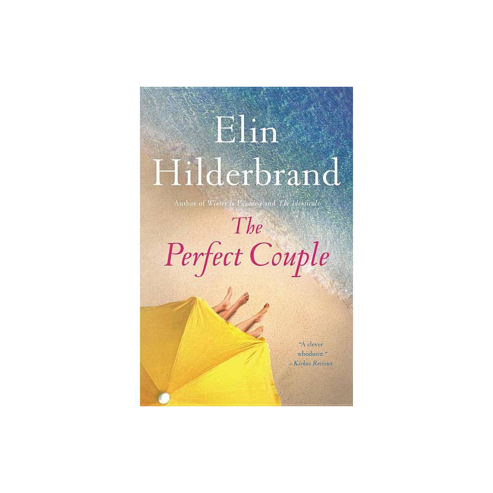 Elin Hilderbrand: the Perfect Couple (Paperback) - Hilderbrand, Elin