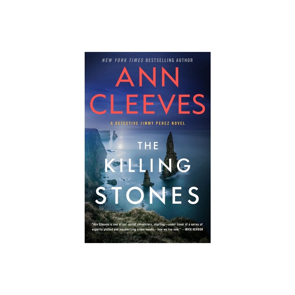 Jimmy Perez and Willow Reeves the Killing Stones: a Detective Jimmy Perez Novel