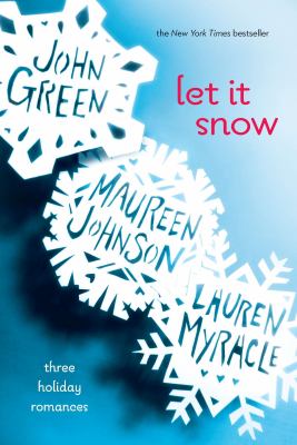 Let It Snow: Three Holiday Romances  (Paperback) - Green, John / Johnson, Mauree