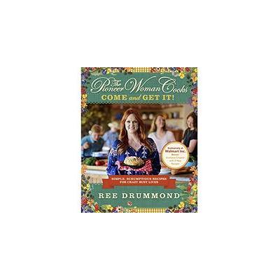 The Pioneer Woman Cooks  - Ree Drummond