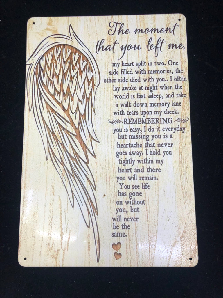 THE MOMENT THAT YOU LEFT ME-  METAL SIGN.