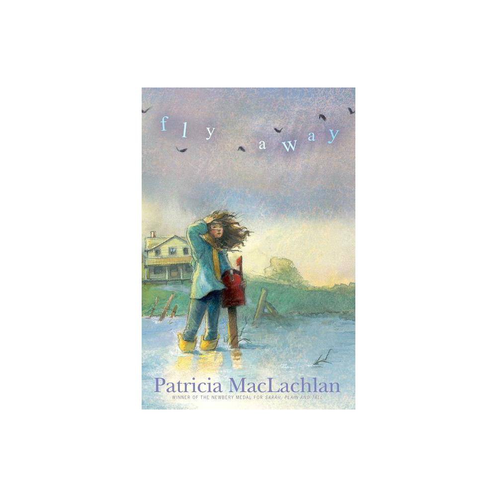 Fly Away - Patricia MacLachlan