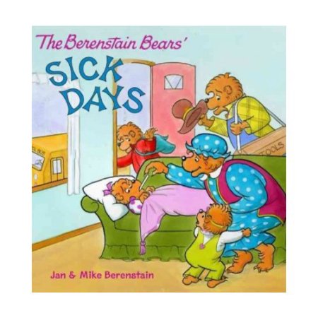 Berenstain Sick Days - Berenstain, Jan / Berenstain, Mike