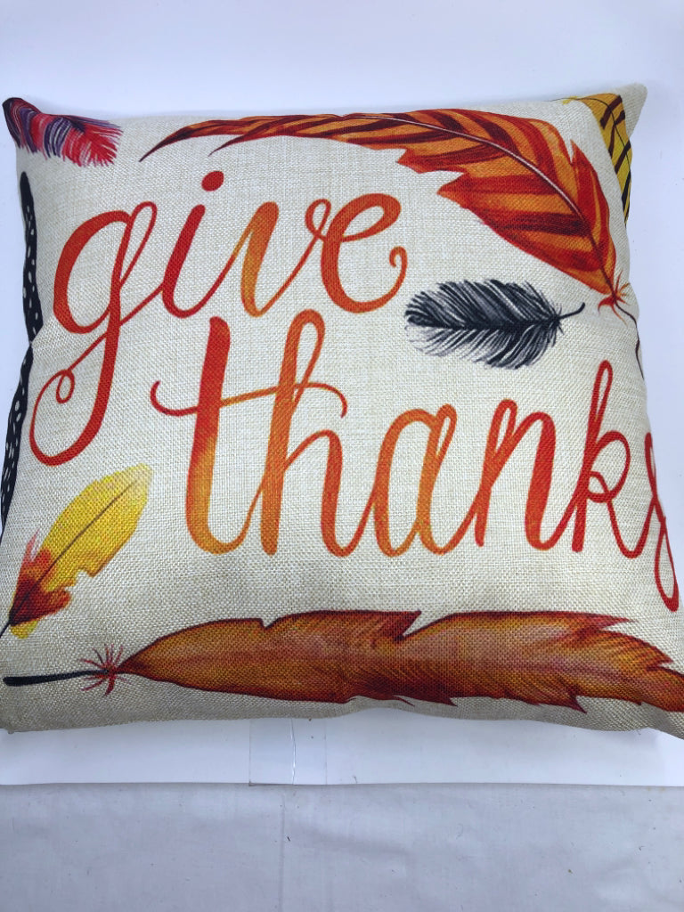 GIVE THANKS FEATHERS PILLOW.