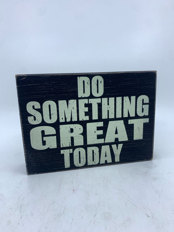 DO SOMETHING GREAT SIGN.