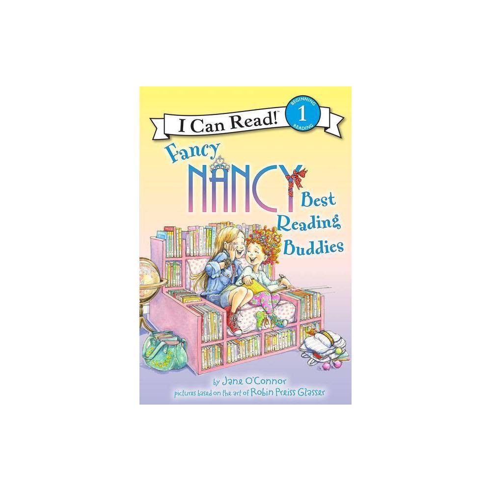 Fancy Nancy: Best Reading Buddies (I Can Read Level 1) - O'Connor, Jane