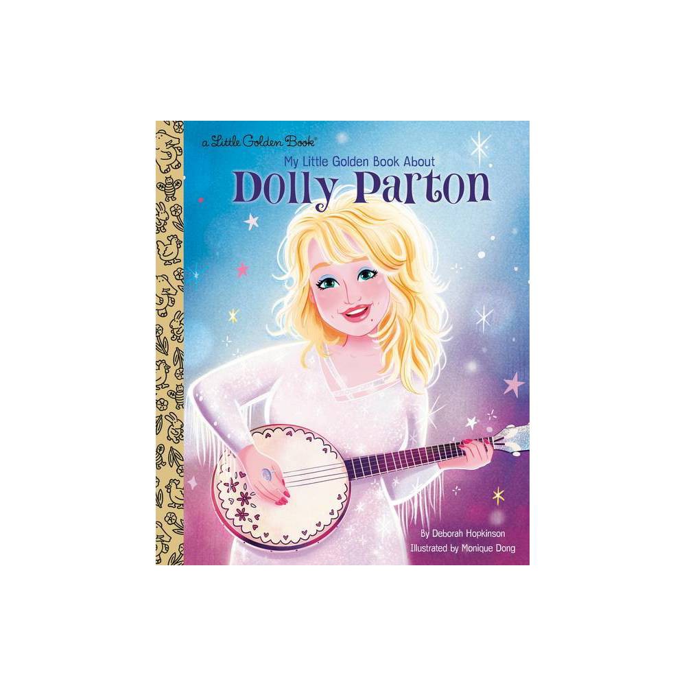 Dolly Parton : a Little Golden Book Biography -