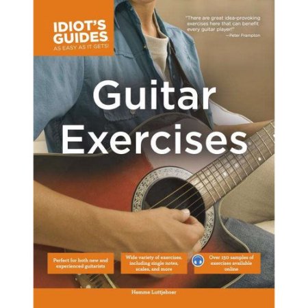 The Complete Idiot's Guide to Guitar Exercises - Luttjeboer, Hemme