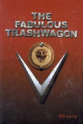 The Last Open Road: the Fabulous Trashwagon (Hardcover) - B.