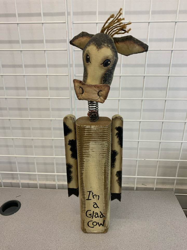 TALL STANDING WOOD COW "I'M A GLAD COW" SPRING NECK.