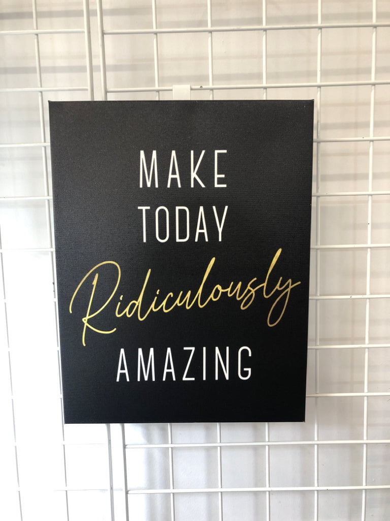 MAKE TODAY -CANVAS WALL ART.