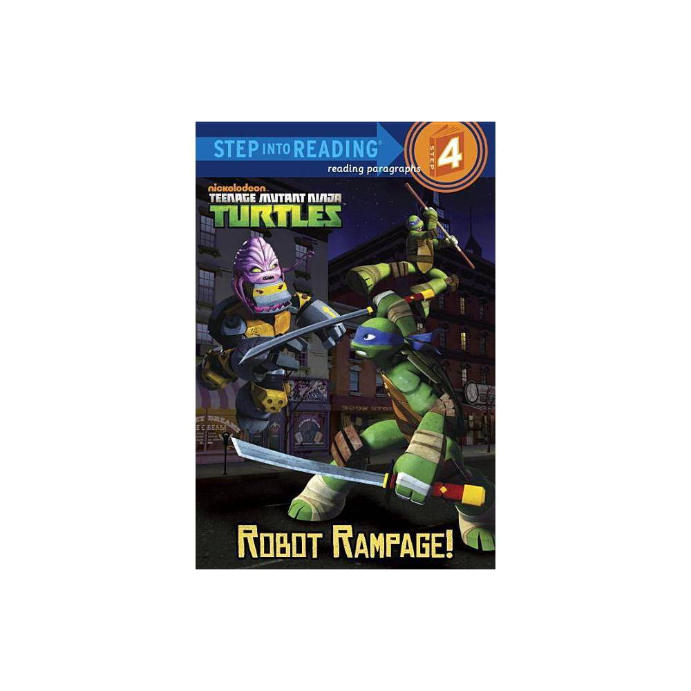 Step Into Reading: Robot Rampage! (Teenage Mutant Ninja Turtles) (Paperback) - R