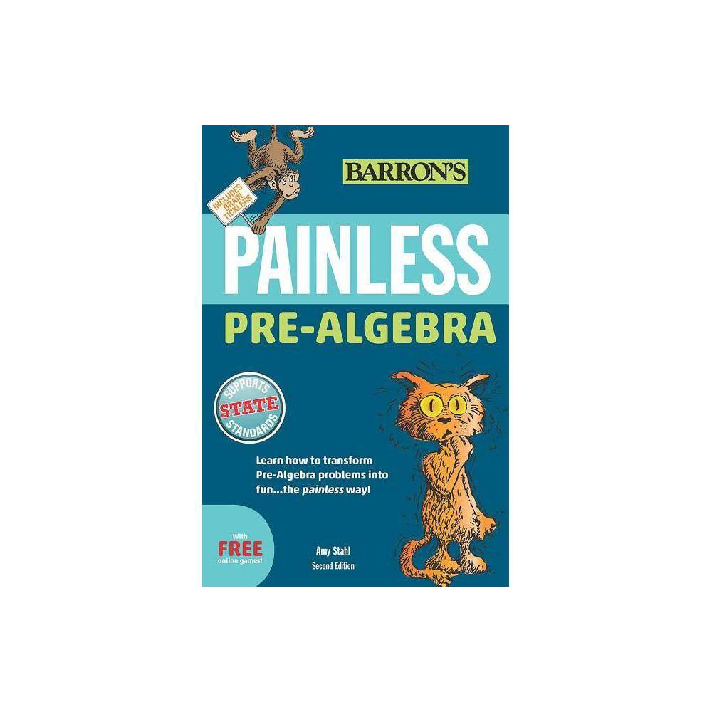 Painless Pre-Algebra by Amy Stahl - Stahl, Amy