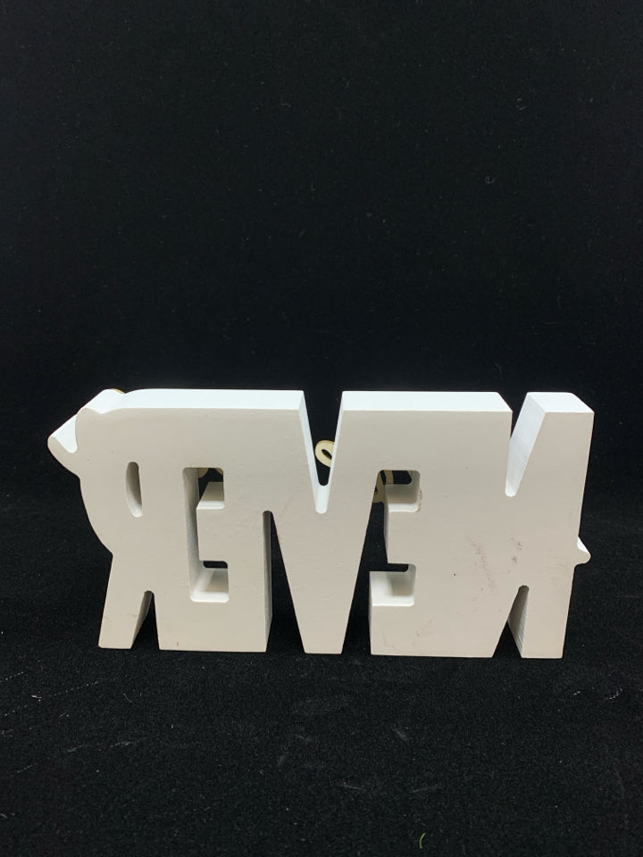 NEVER GIVE UP WOOD BLOCK SIGN.