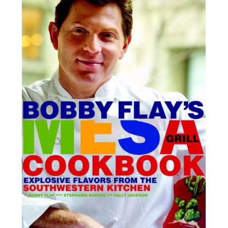 Bobby Flays Mesa Grill Cookboo Bobby Flay [Used - Good] [Hardcover] - Flay, Bobb