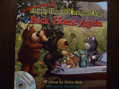The Adventures of Brisky Bear and Trooper Dog: Back Home Again with Drama CD (th