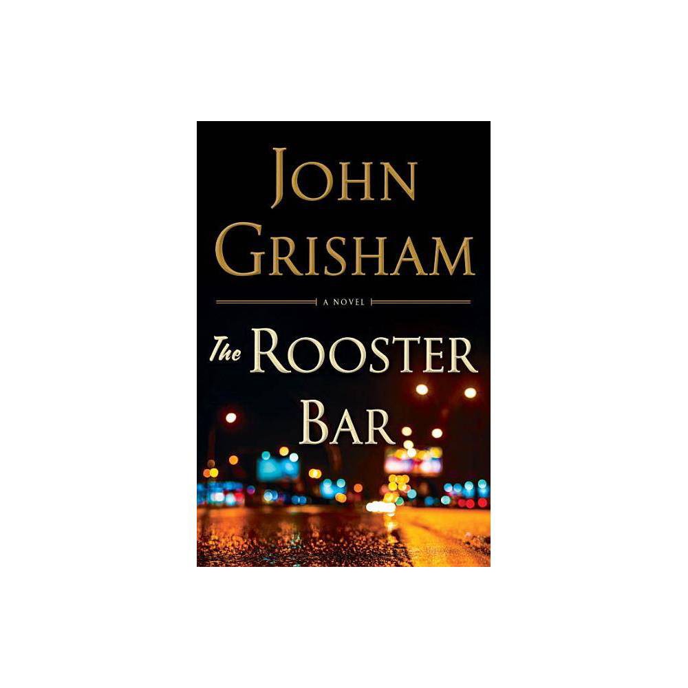 The Rooster Bar - Grisham, John