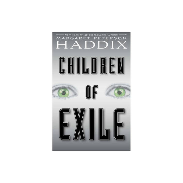 Children of Exile (1) - Haddix, Margaret Peterson