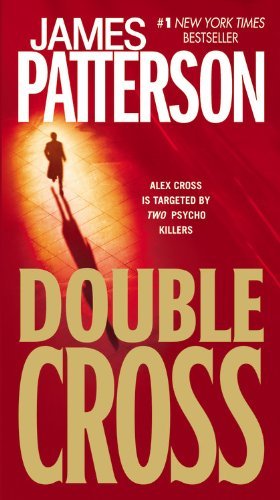 Double Cross by James Patterson - Patterson, James