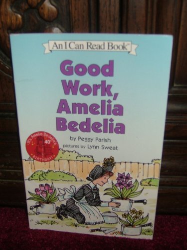 Good Work, Amelia Bedelia (an I Can Read Book) - Parish, Peggy