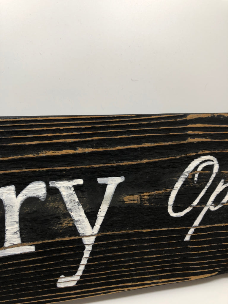 "PANTRY OPEN 24/7" WOOD SIGN.