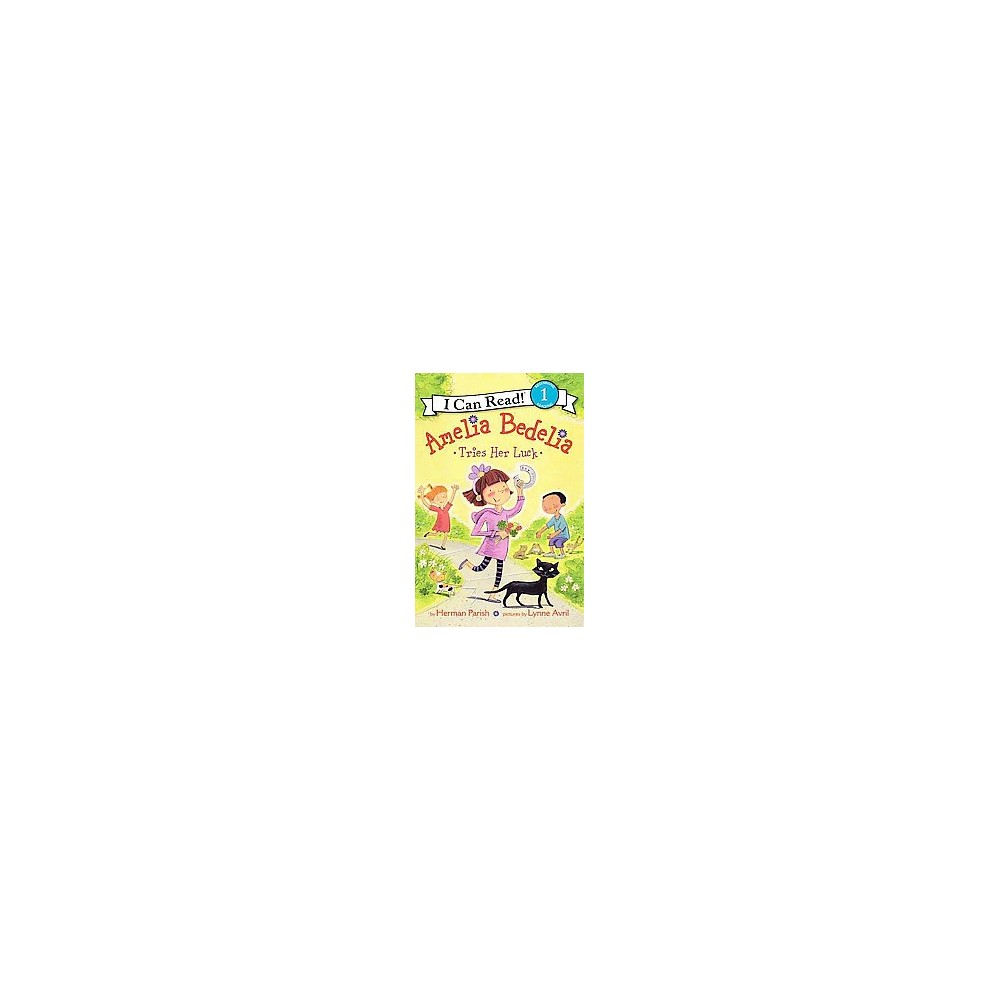 Amelia Bedelia Tries Her Luck  - Parish, Herman