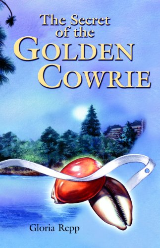 Secret of the Golden Cowrie - Gloria Repp