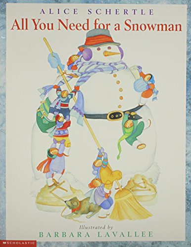 All You Need for a Snowman - Schertle, Alice