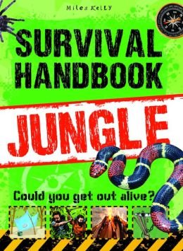 Survival Handbook : Jungle by Jen Green - Miles Kelly