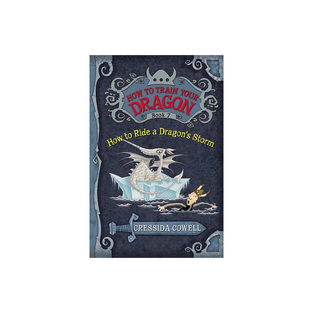 How to Train Your Dragon How to Train Your Dragon: How to Ride a Dragon S Storm