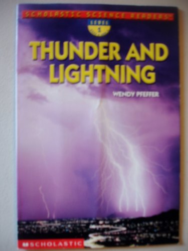 Thunder and Lightning (Scholastic Science Readers) - Wendy Pfeffer