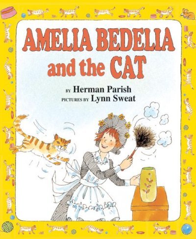 Amelia Bedelia and the Cat (level 2) - Herman Parish